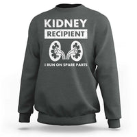 Kidney Recipient Run On Spare Parts Sweatshirt Matching Recovery