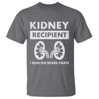 Kidney Recipient Run On Spare Parts T Shirt Matching Recovery