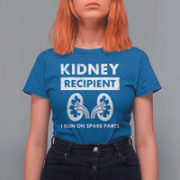 Kidney Recipient Run On Spare Parts T Shirt For Women Matching Recovery