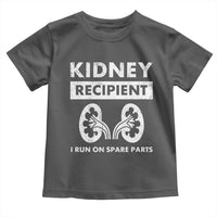Kidney Recipient Run On Spare Parts Toddler T Shirt Matching Recovery