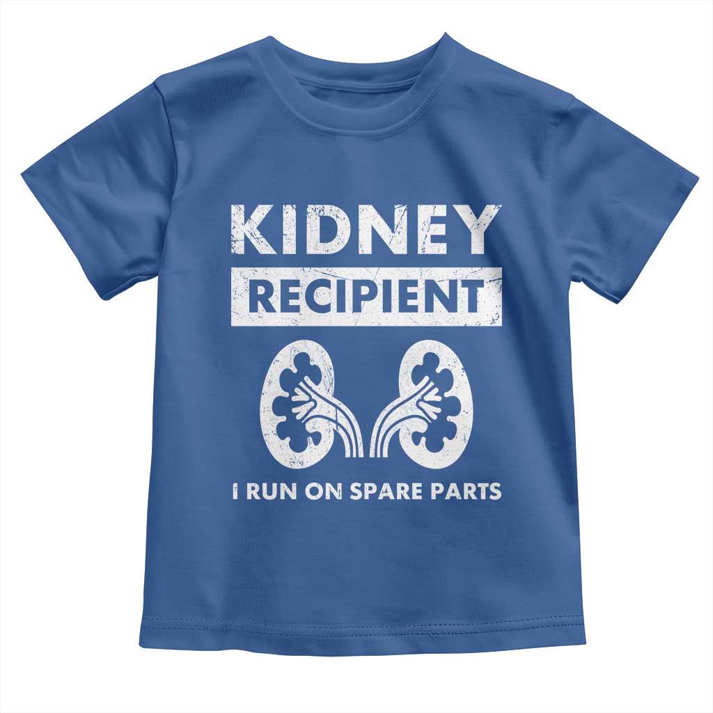 Kidney Recipient Run On Spare Parts Toddler T Shirt Matching Recovery