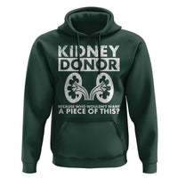 Kidney Donor Because Who Wouldn't Want A Piece Of This Hoodie Matching Surgery Recovery