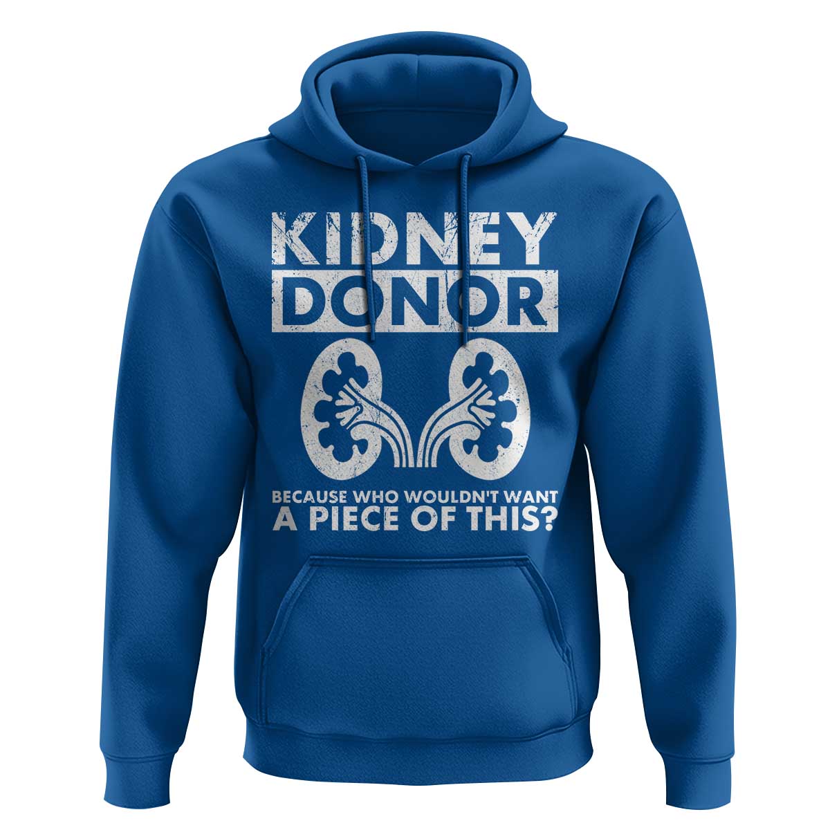 Kidney Donor Because Who Wouldn't Want A Piece Of This Hoodie Matching Surgery Recovery