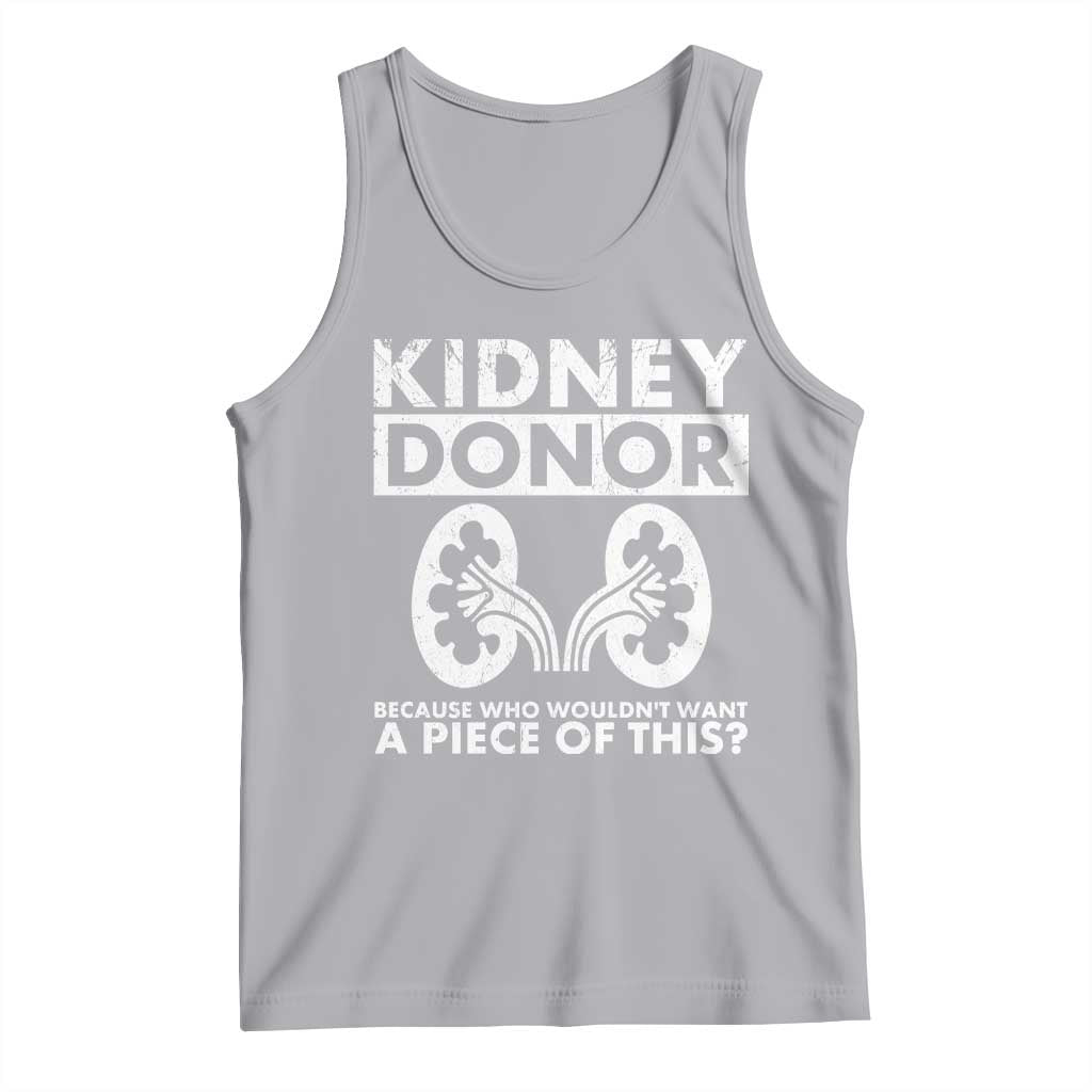Kidney Donor Because Who Wouldn't Want A Piece Of This Tank Top Matching Surgery Recovery