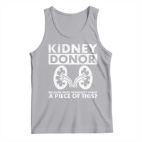 Kidney Donor Because Who Wouldn't Want A Piece Of This Tank Top Matching Surgery Recovery