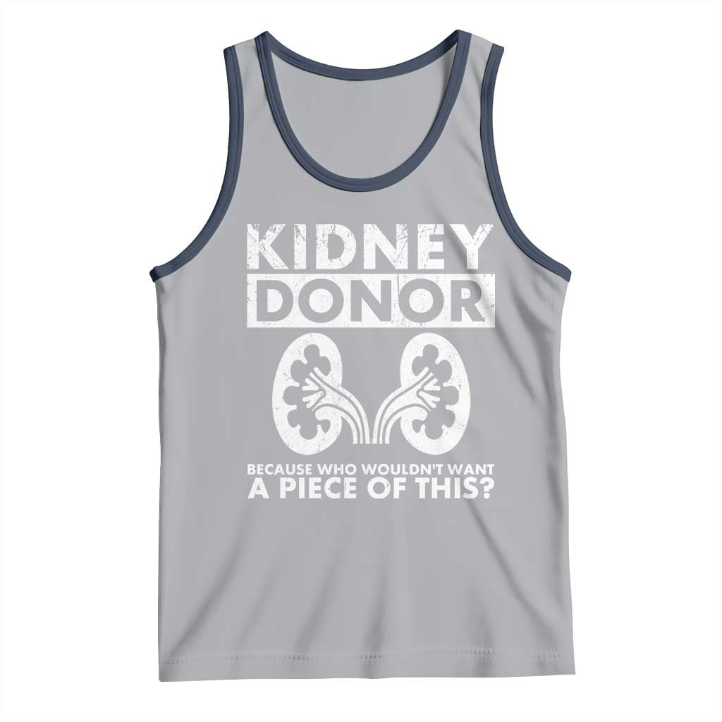 Kidney Donor Because Who Wouldn't Want A Piece Of This Tank Top Matching Surgery Recovery