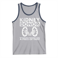 Kidney Donor Because Who Wouldn't Want A Piece Of This Tank Top Matching Surgery Recovery