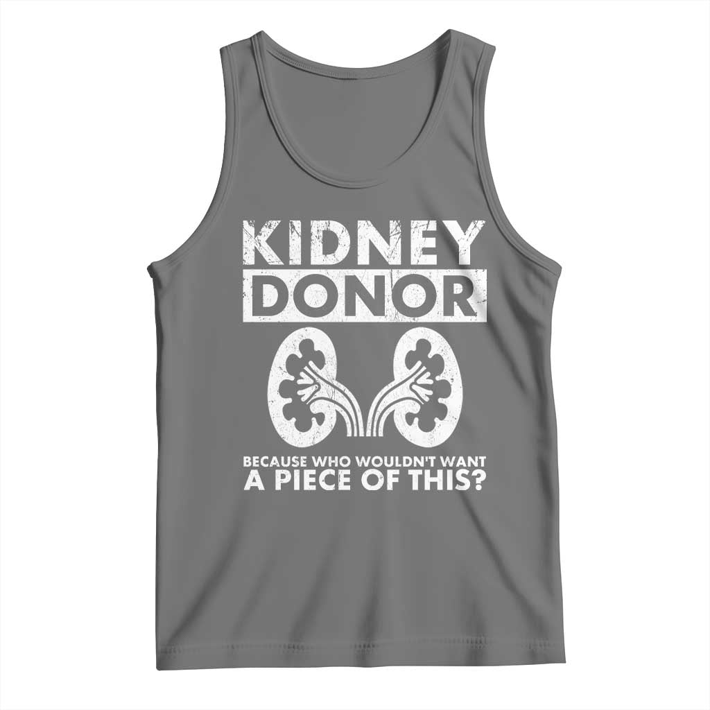 Kidney Donor Because Who Wouldn't Want A Piece Of This Tank Top Matching Surgery Recovery