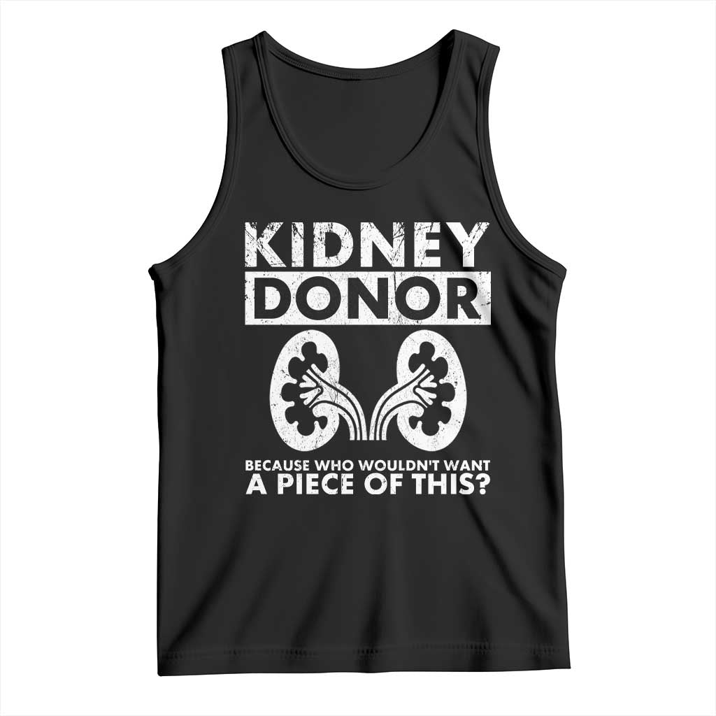 Kidney Donor Because Who Wouldn't Want A Piece Of This Tank Top Matching Surgery Recovery