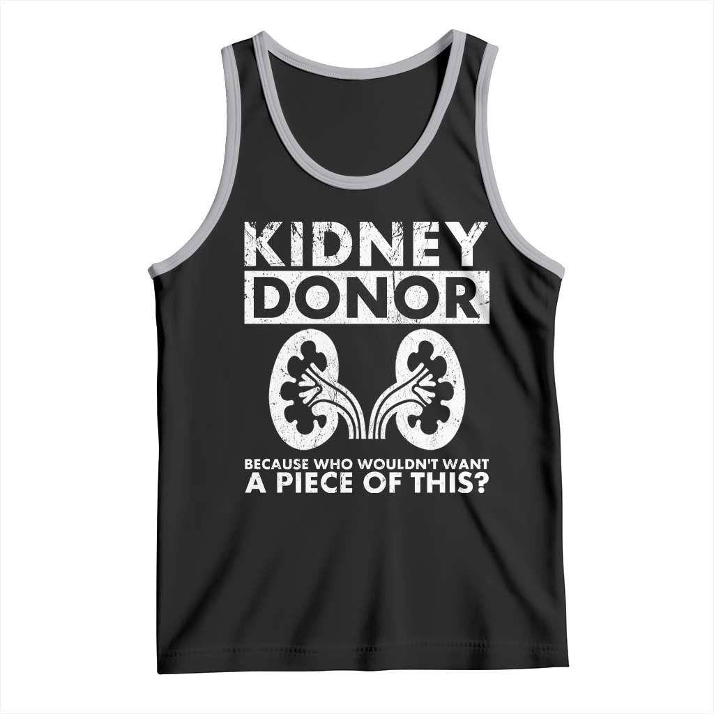 Kidney Donor Because Who Wouldn't Want A Piece Of This Tank Top Matching Surgery Recovery
