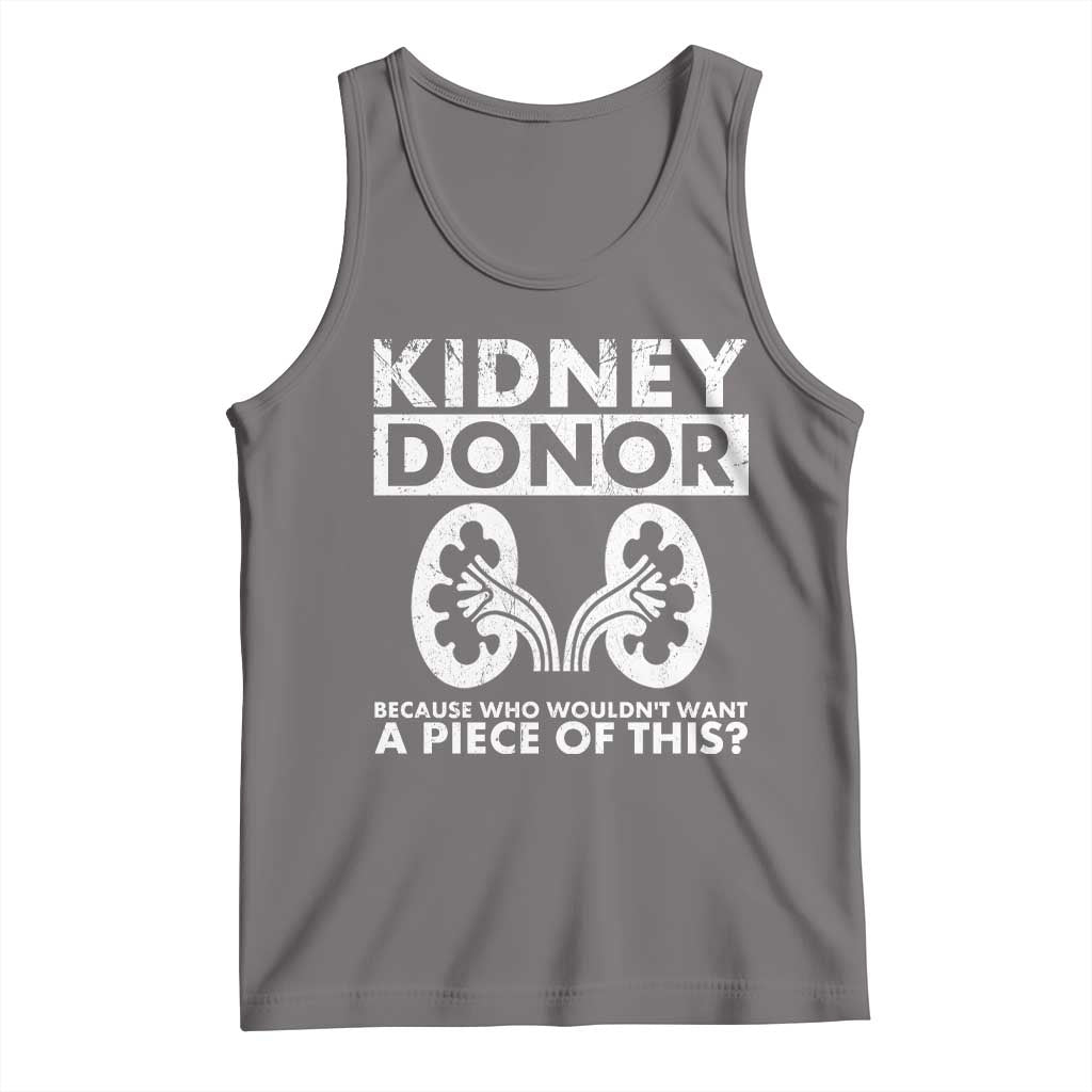 Kidney Donor Because Who Wouldn't Want A Piece Of This Tank Top Matching Surgery Recovery