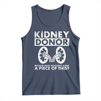 Kidney Donor Because Who Wouldn't Want A Piece Of This Tank Top Matching Surgery Recovery