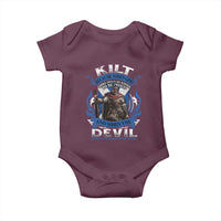 Kilt Because When God Looks Down He Knows To Be Proud And When The Devil Looks Up He Knows To Be Afraid Baby Onesie