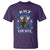 Kilt Because When God Looks Down He Knows To Be Proud And When The Devil Looks Up He Knows To Be Afraid T Shirt