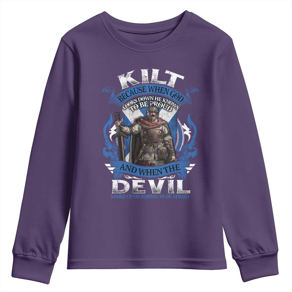 Kilt Because When God Looks Down He Knows To Be Proud And When The Devil Looks Up He Knows To Be Afraid Youth Sweatshirt