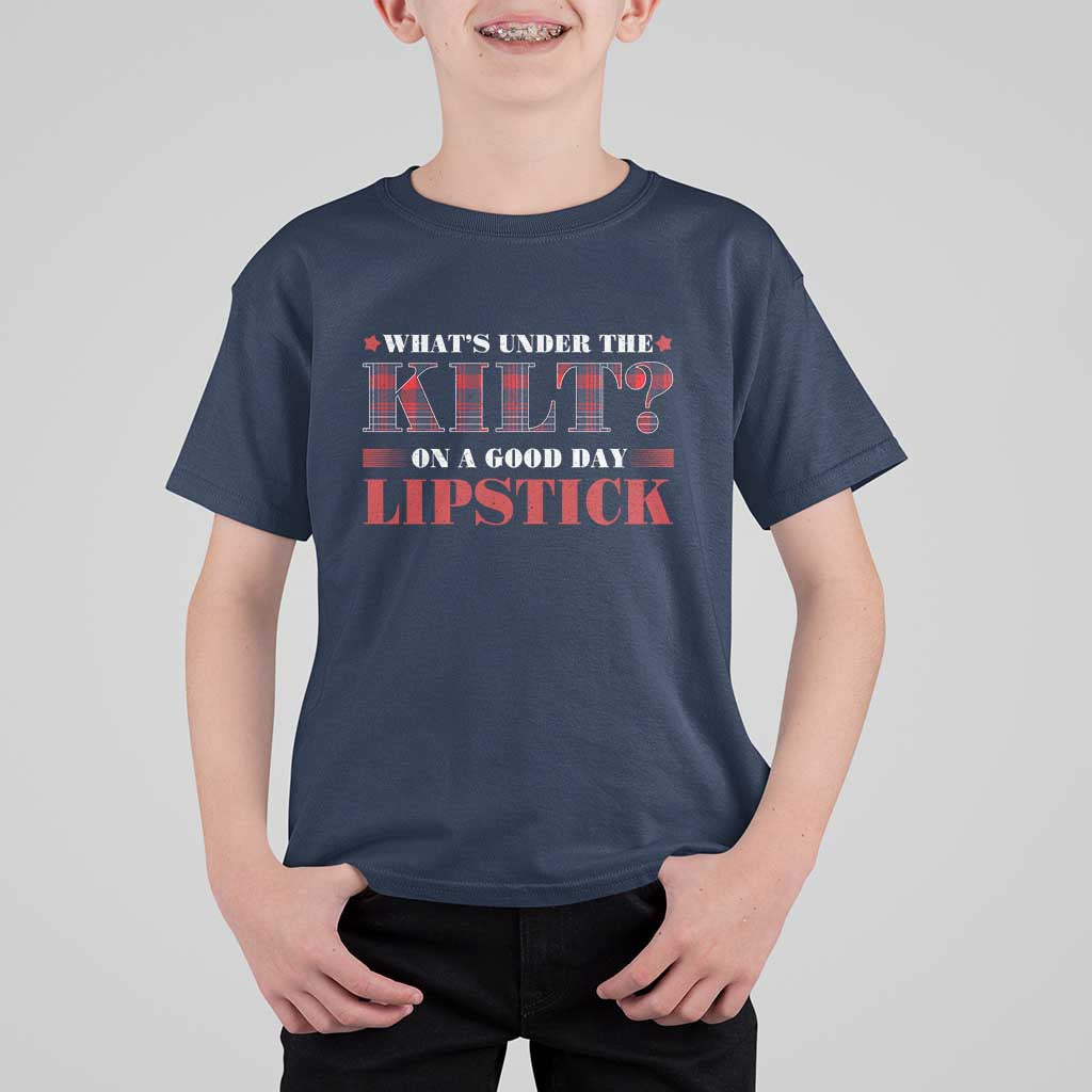 Funny Scottish Pride T Shirt For Kid What's Under The Kilt On A Good Day Lipstick Tartan