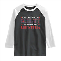 Funny Scottish Pride Raglan Shirt What's Under The Kilt On A Good Day Lipstick Tartan