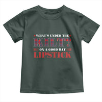 Funny Scottish Pride Toddler T Shirt What's Under The Kilt On A Good Day Lipstick Tartan