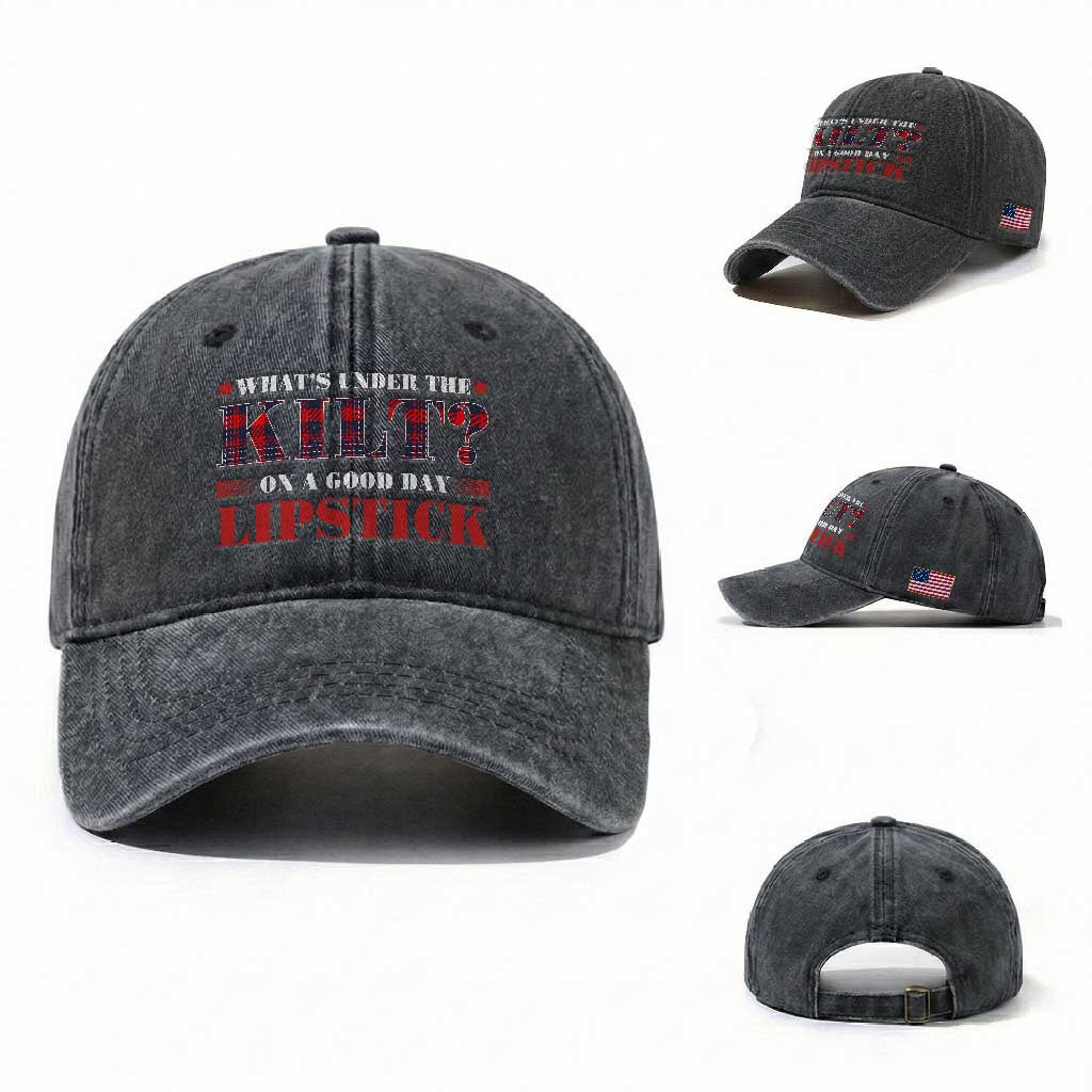 Funny Scottish Pride Washed Cotton Baseball Cap What's Under The Kilt On A Good Day Lipstick Tartan