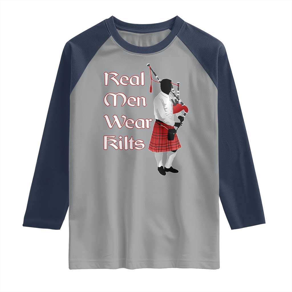 Funny Scottish Pride Raglan Shirt Real Men Wear Kits Tartan Bagpipe
