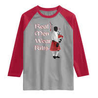 Funny Scottish Pride Raglan Shirt Real Men Wear Kits Tartan Bagpipe