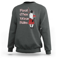 Funny Scottish Pride Sweatshirt Real Men Wear Kits Tartan Bagpipe