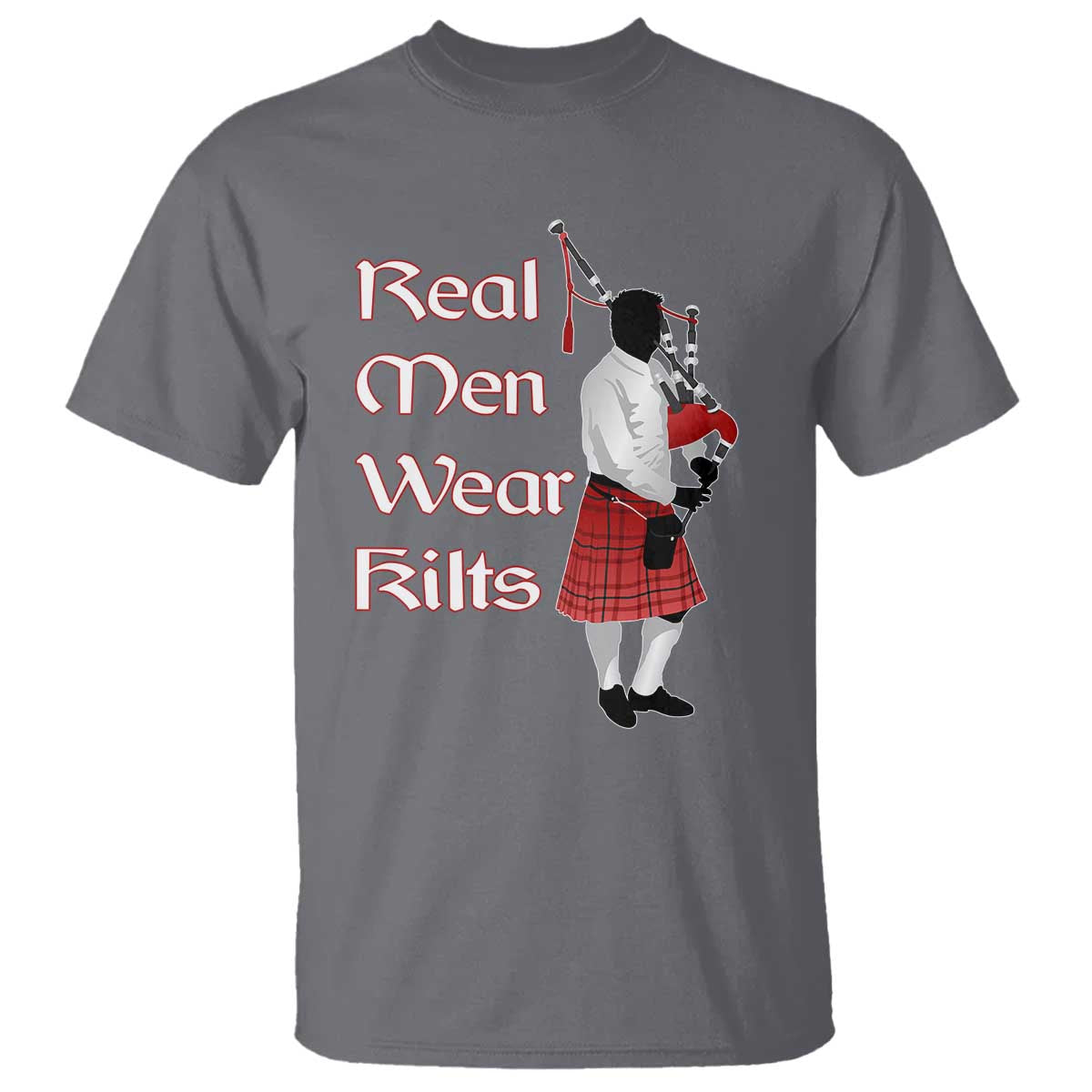 Funny Scottish Pride T Shirt Real Men Wear Kits Tartan Bagpipe