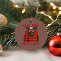 Funny Real Men Wear Kilts Ceramic Ornament Scottish Pride - Wonder Print Shop