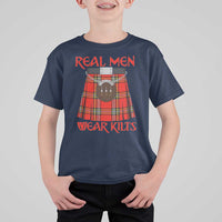 Funny Real Men Wear Kilts T Shirt For Kid Scottish Pride