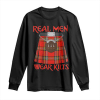 Funny Real Men Wear Kilts Long Sleeve Shirt Scottish Pride