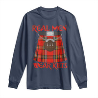 Funny Real Men Wear Kilts Long Sleeve Shirt Scottish Pride