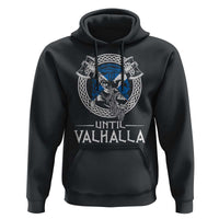 Funny Scottish Viking Hoodie Until Valhalla Vintage Scottish Flag Skull