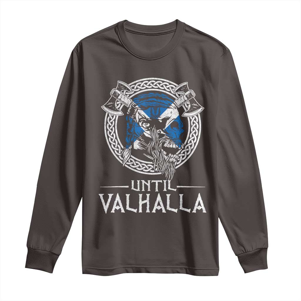 Funny Scottish Viking Long Sleeve Shirt Until Valhalla Vintage Scottish Flag Skull
