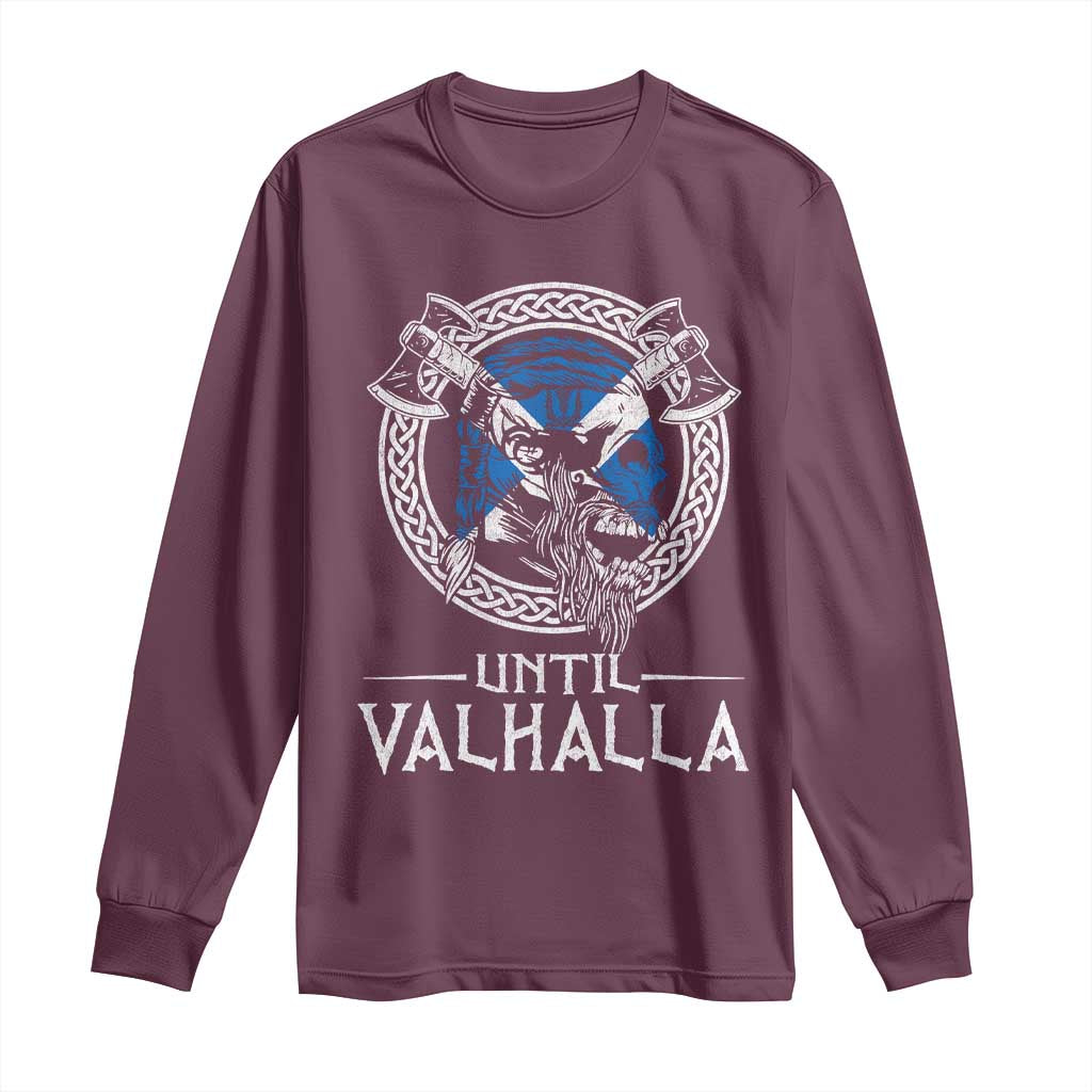 Funny Scottish Viking Long Sleeve Shirt Until Valhalla Vintage Scottish Flag Skull