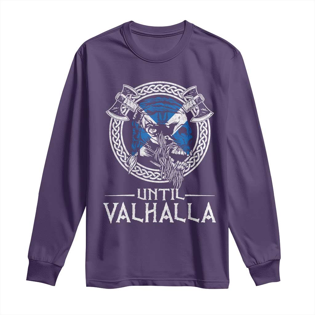 Funny Scottish Viking Long Sleeve Shirt Until Valhalla Vintage Scottish Flag Skull