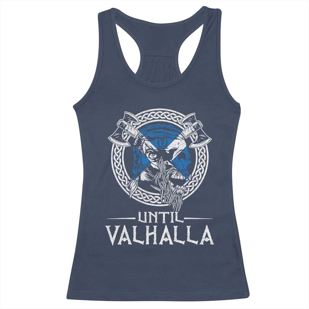 Funny Scottish Viking Racerback Tank Top Until Valhalla Vintage Scottish Flag Skull