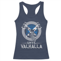 Funny Scottish Viking Racerback Tank Top Until Valhalla Vintage Scottish Flag Skull