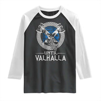 Funny Scottish Viking Raglan Shirt Until Valhalla Vintage Scottish Flag Skull