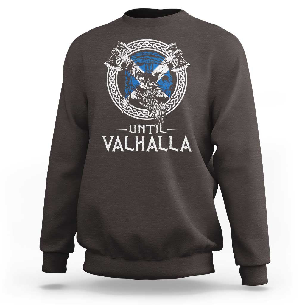 Funny Scottish Viking Sweatshirt Until Valhalla Vintage Scottish Flag Skull