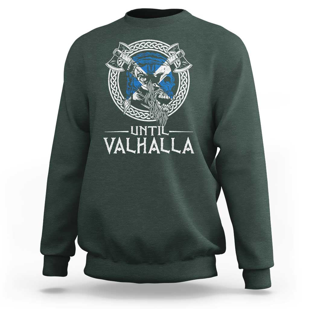 Funny Scottish Viking Sweatshirt Until Valhalla Vintage Scottish Flag Skull