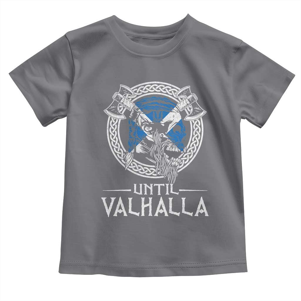 Funny Scottish Viking Toddler T Shirt Until Valhalla Vintage Scottish Flag Skull
