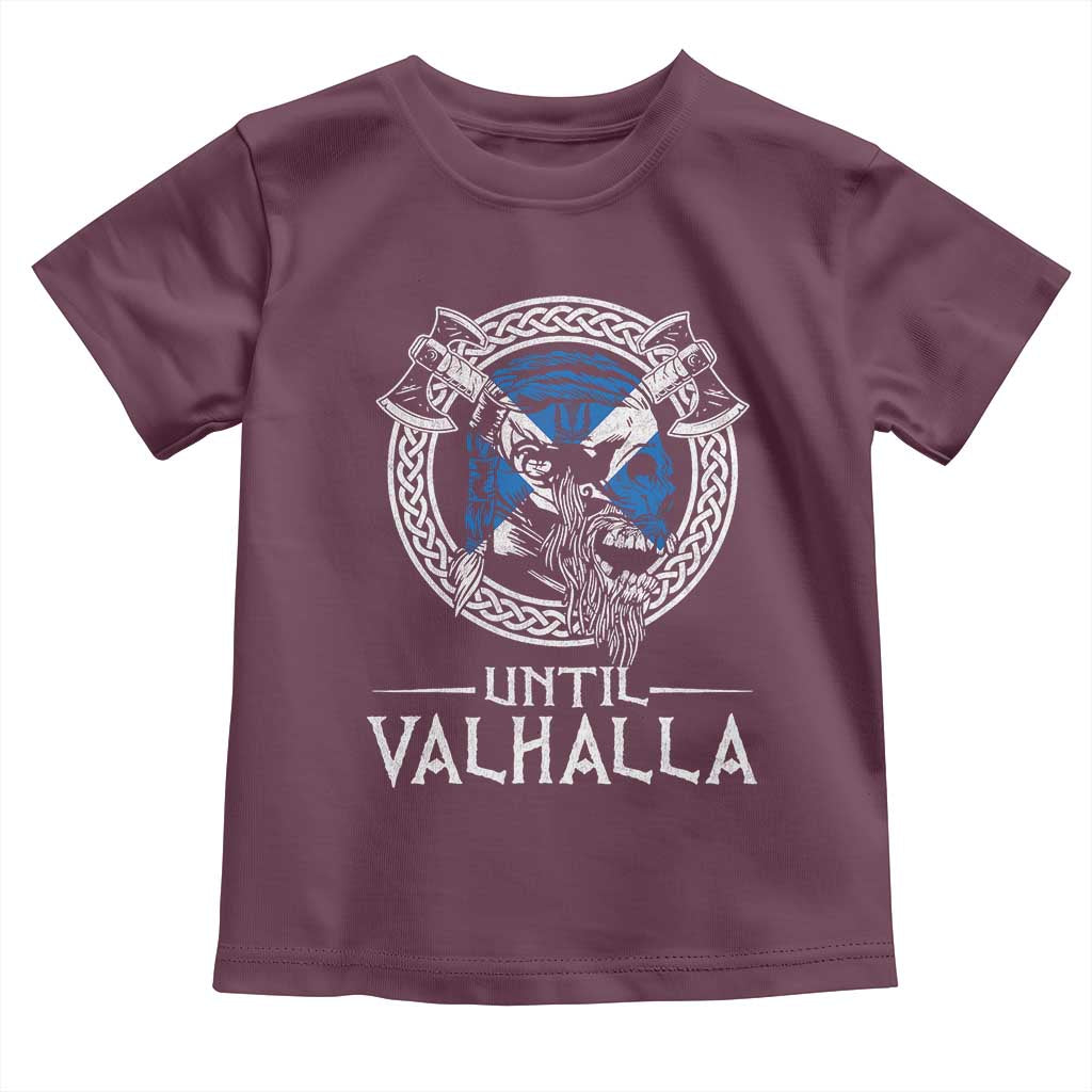 Funny Scottish Viking Toddler T Shirt Until Valhalla Vintage Scottish Flag Skull