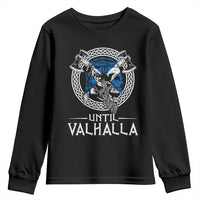 Funny Scottish Viking Youth Sweatshirt Until Valhalla Vintage Scottish Flag Skull