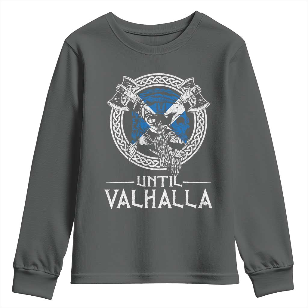 Funny Scottish Viking Youth Sweatshirt Until Valhalla Vintage Scottish Flag Skull
