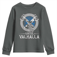Funny Scottish Viking Youth Sweatshirt Until Valhalla Vintage Scottish Flag Skull