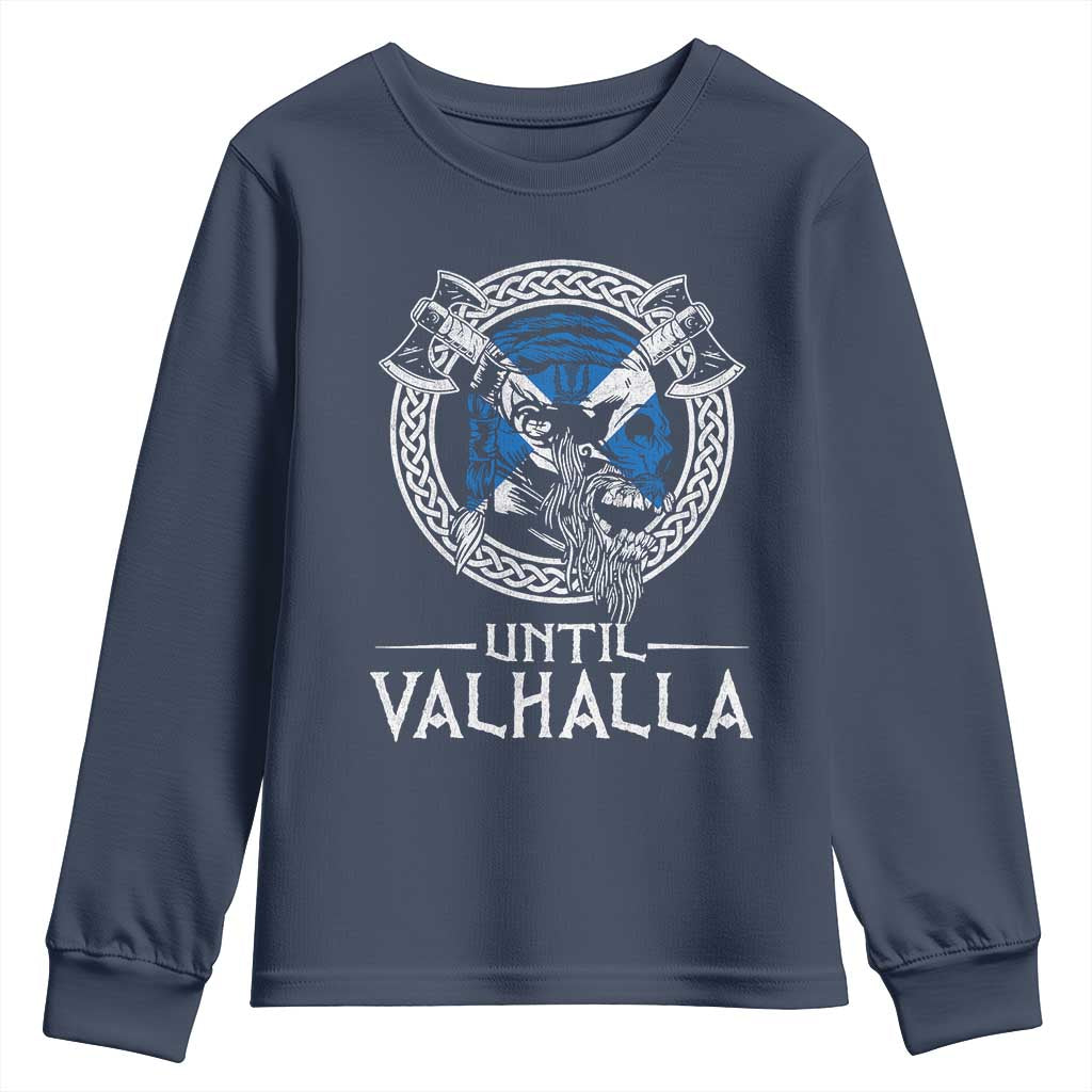 Funny Scottish Viking Youth Sweatshirt Until Valhalla Vintage Scottish Flag Skull