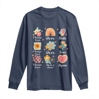 Choose Love Over Hate Fear Over And Over Again Long Sleeve Shirt Floral Inspirational Peace - Wonder Print Shop