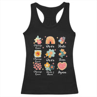 Choose Love Over Hate Fear Over And Over Again Racerback Tank Top Floral Inspirational Peace - Wonder Print Shop