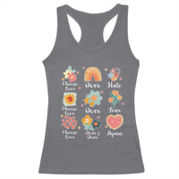 Choose Love Over Hate Fear Over And Over Again Racerback Tank Top Floral Inspirational Peace - Wonder Print Shop