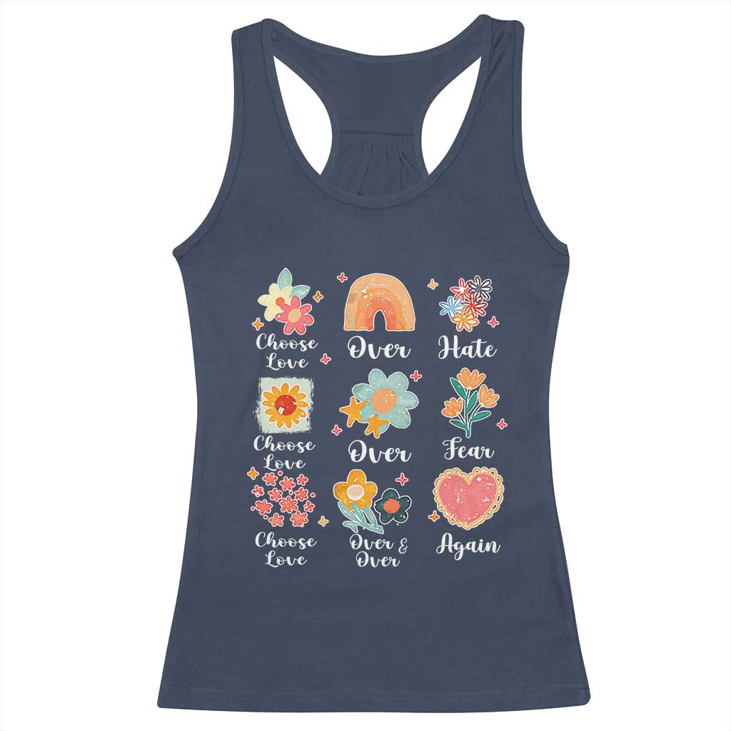 Choose Love Over Hate Fear Over And Over Again Racerback Tank Top Floral Inspirational Peace - Wonder Print Shop
